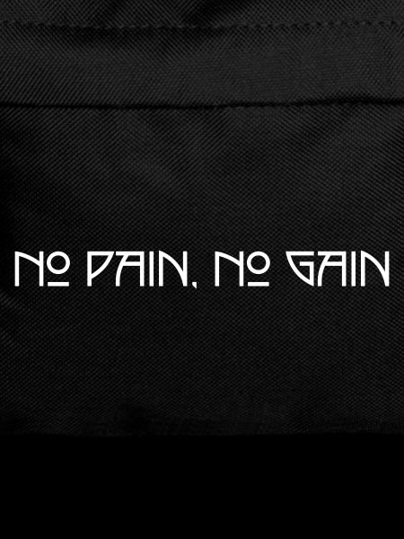 No Pain No Gain