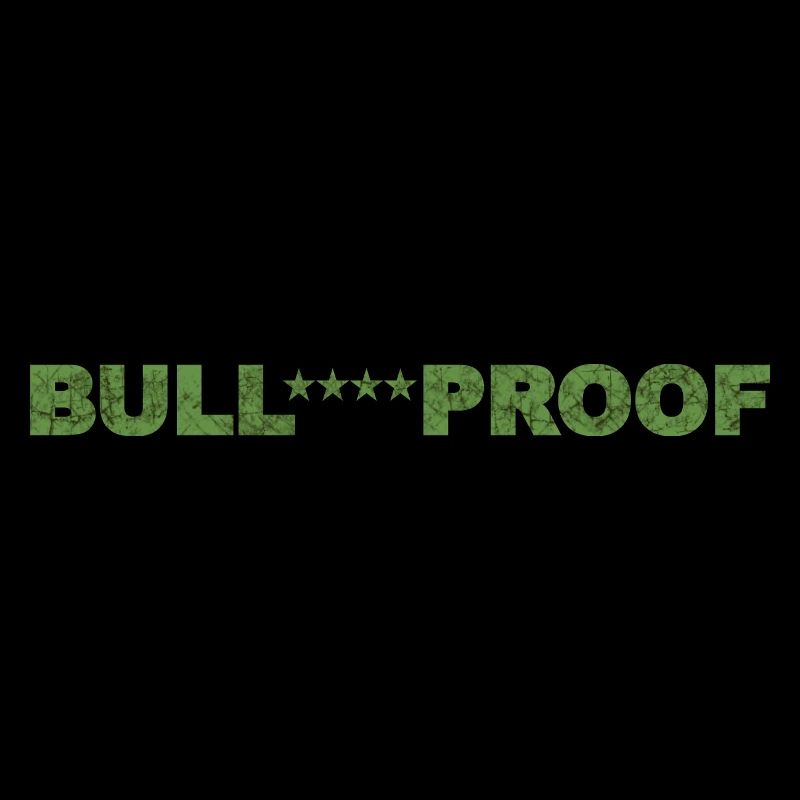 Bull****proof