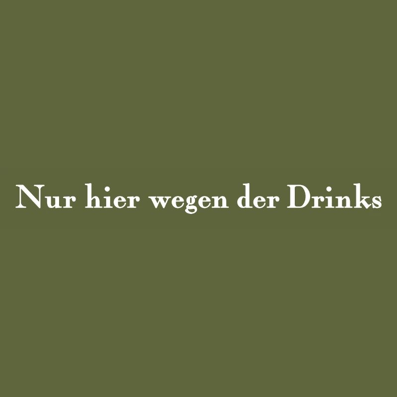 Only here for the drinks