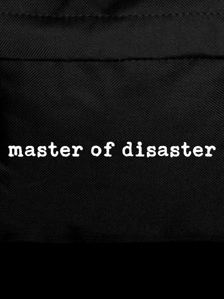 master of disaster