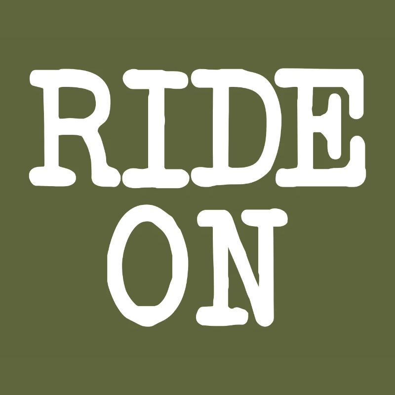 Motivational slogan RIDE ON Statement