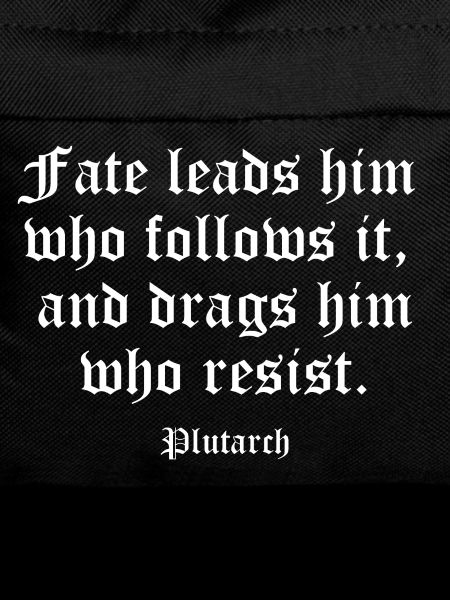 Gothic Fate Quote by Plutarch