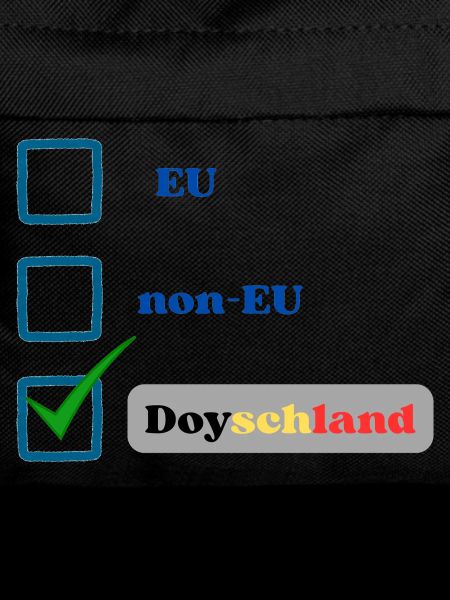 EU, non-EU oder Doyschland?