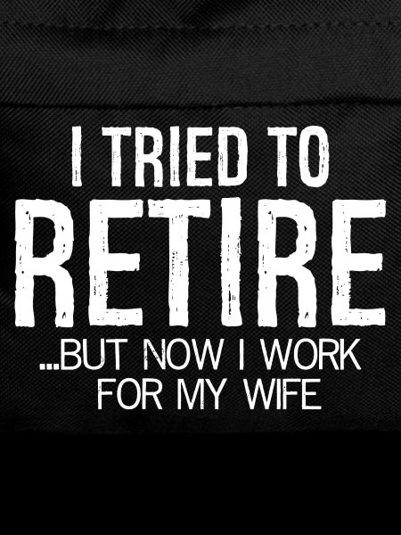 I tired to retire funny shirt
