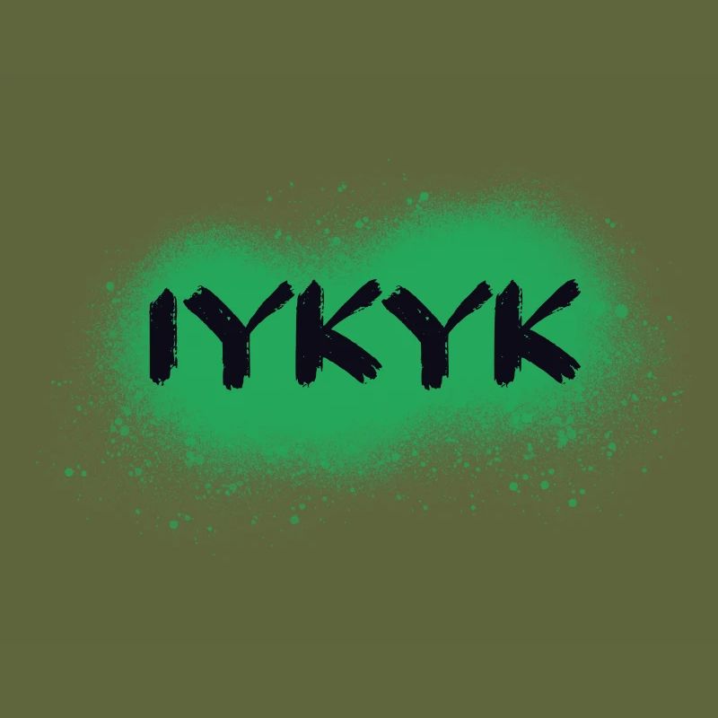 IYKYK