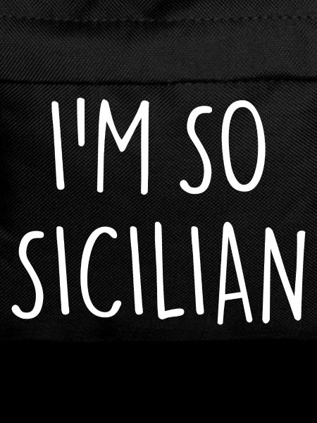 I'M SO SICILIAN Sicilians Sicily