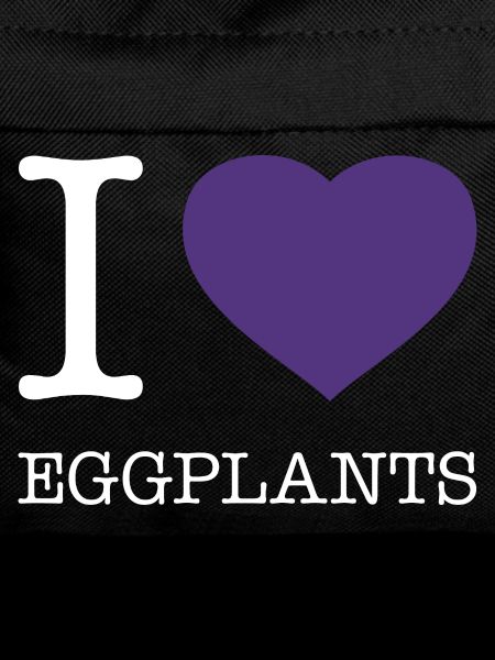 I LOVE EGGPLANTS