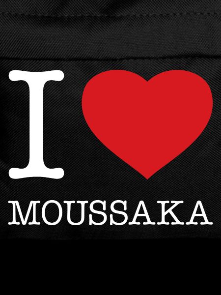I love Moussaka