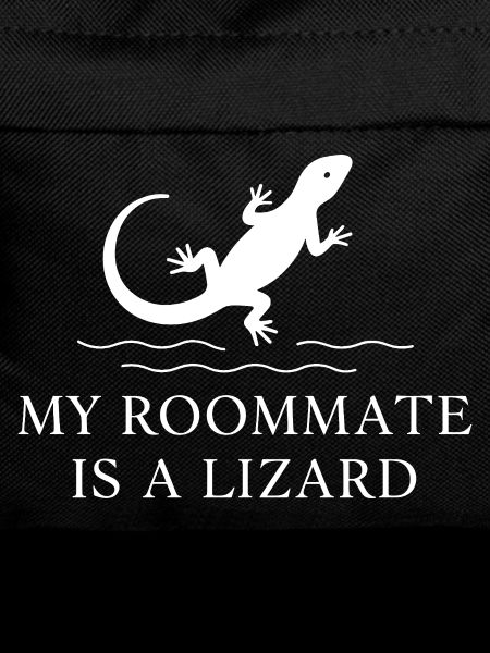 My roommate is a lizard