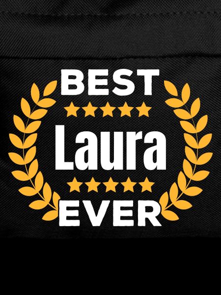 Best Laura Ever Legend Name Gift