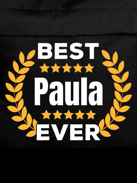 Best Paula ever, legendary name gift