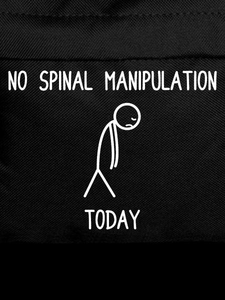 No spinal manipulation today Physiotherapie Physio