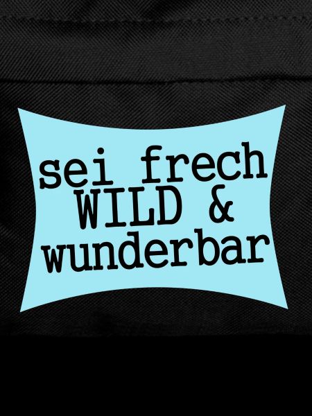 Be Naughty, Wild & Wonderful
