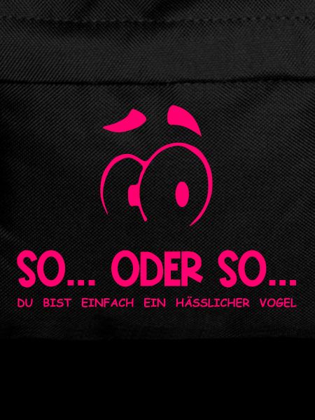So...Oder So: Hässlicher Vogel - Neonpink