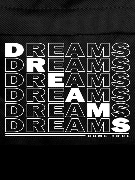 DREAMS - COME TRUE