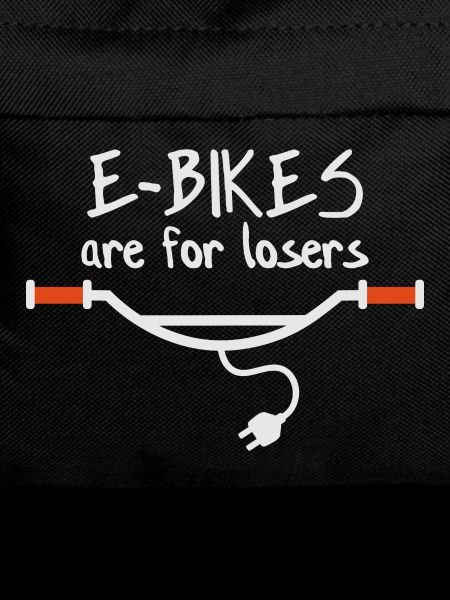 E-Bikes are for losers