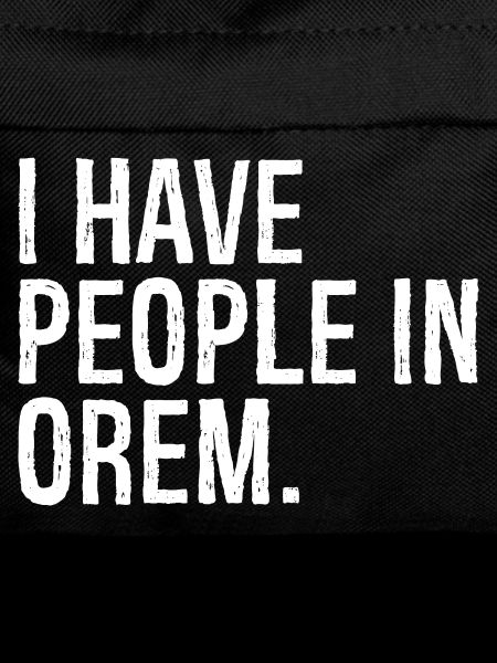 I have people in orem