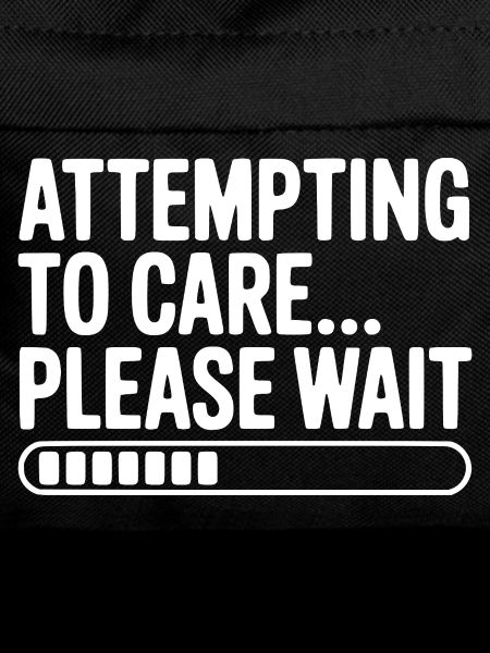 Attempting to Care... Please Wait