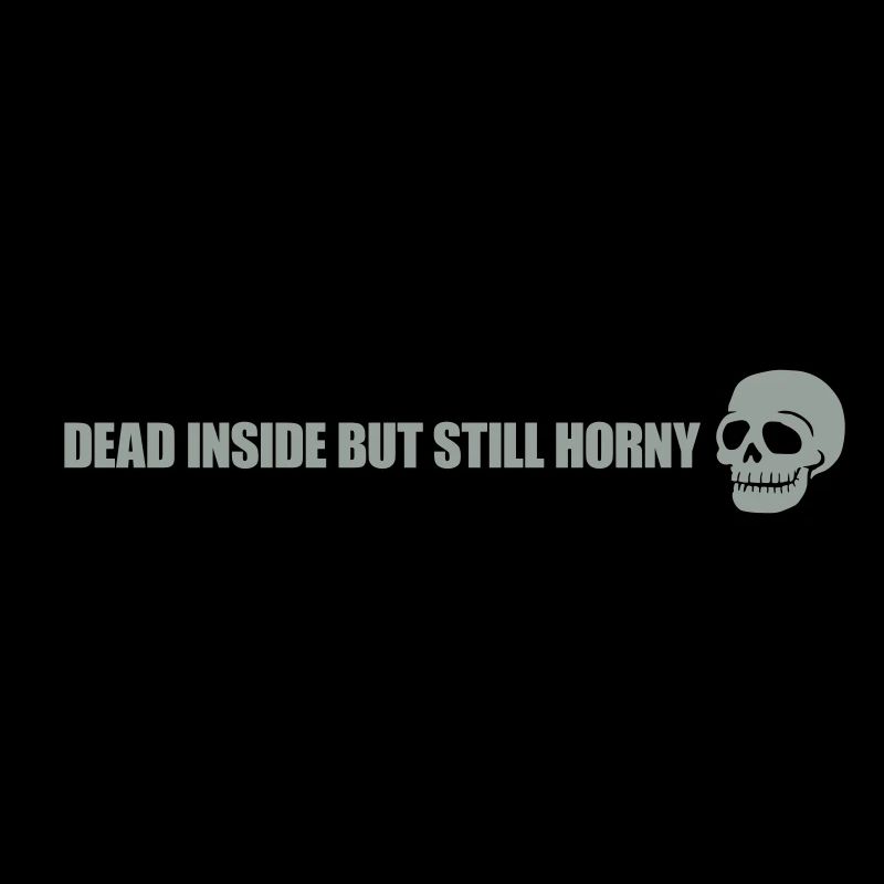 dead inside but horny