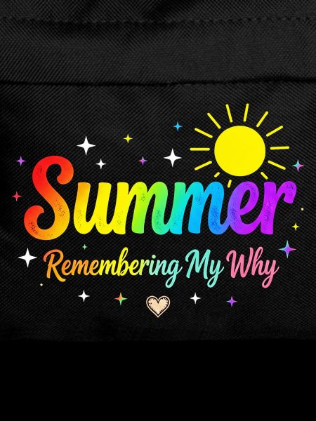 Summer Remembering My Why