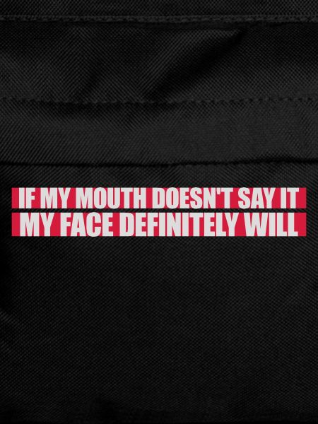 my face definitely will