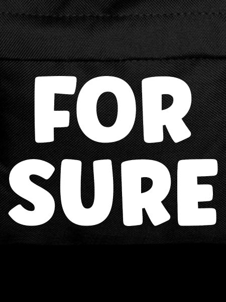 for sure