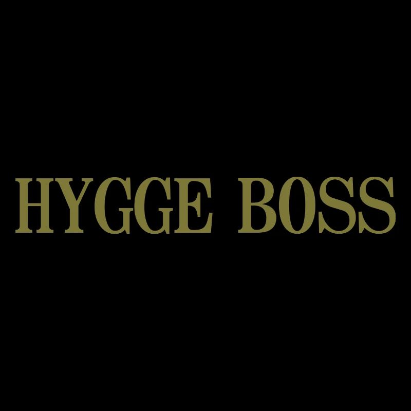 Hygge Boss