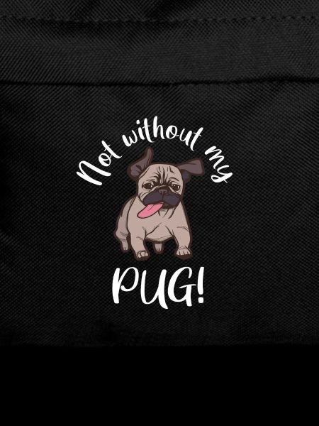 PUG not without my pug