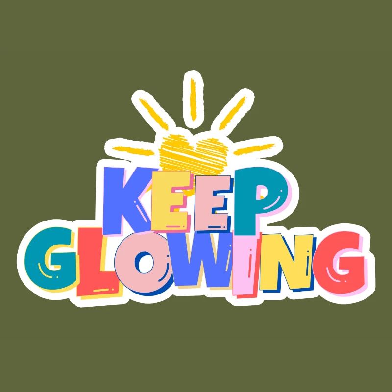 Keep Glowing