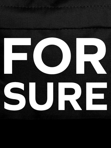 for sure