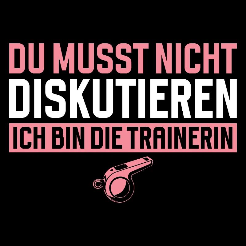 Trainerin Du Musst Nicht Diskutieren