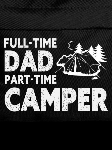 Vollzeit-Vater-Teilzeit-Camper – Papa-Geschenk
