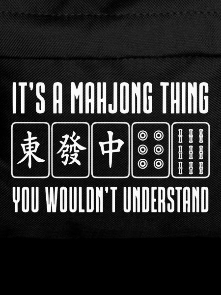 A Mahjong Thing You Wouldn't Understand