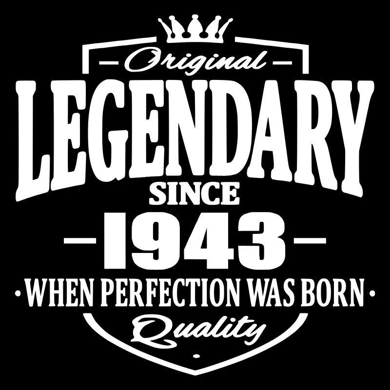 Legendary since 1943