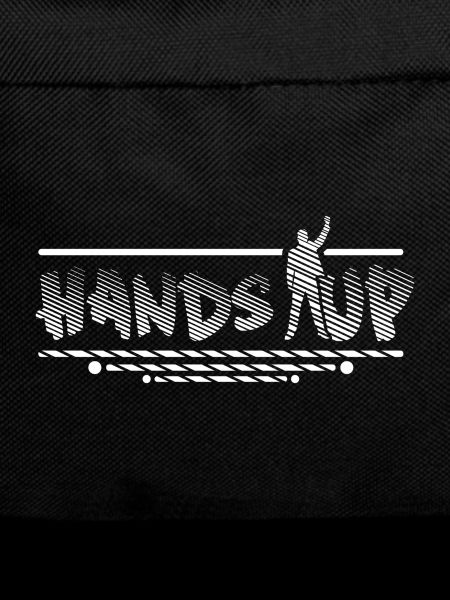 Hands up.