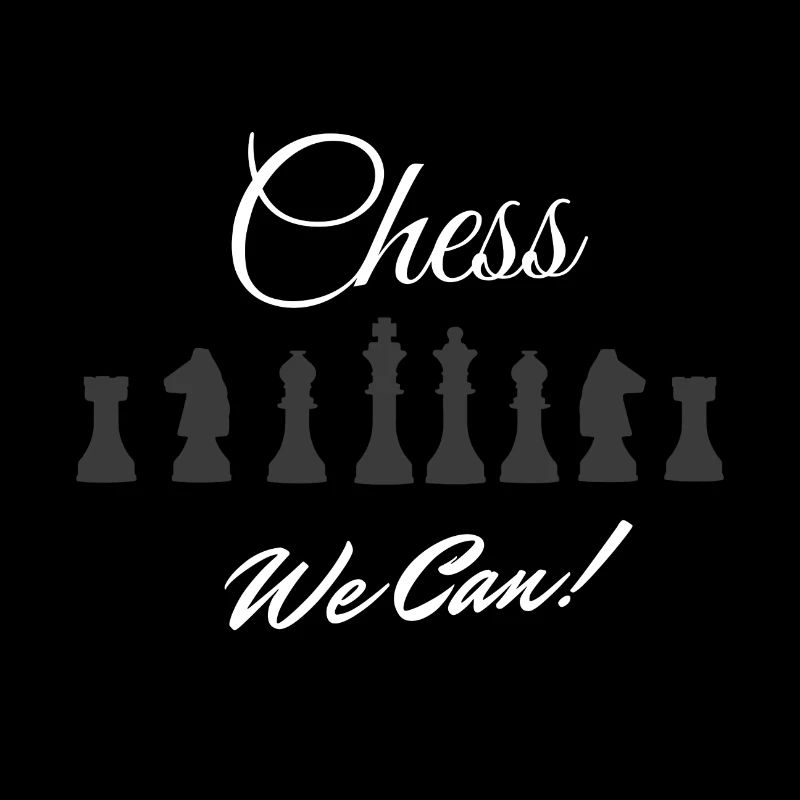 Chess We Can Chess Motto (Gift Ideas)