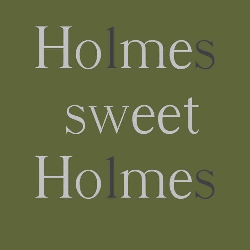 Holmes, douce Holmes