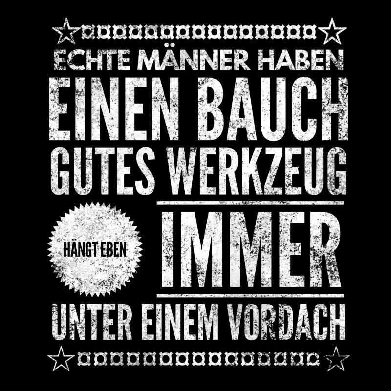Echte Männer haben Bauch Geschenk