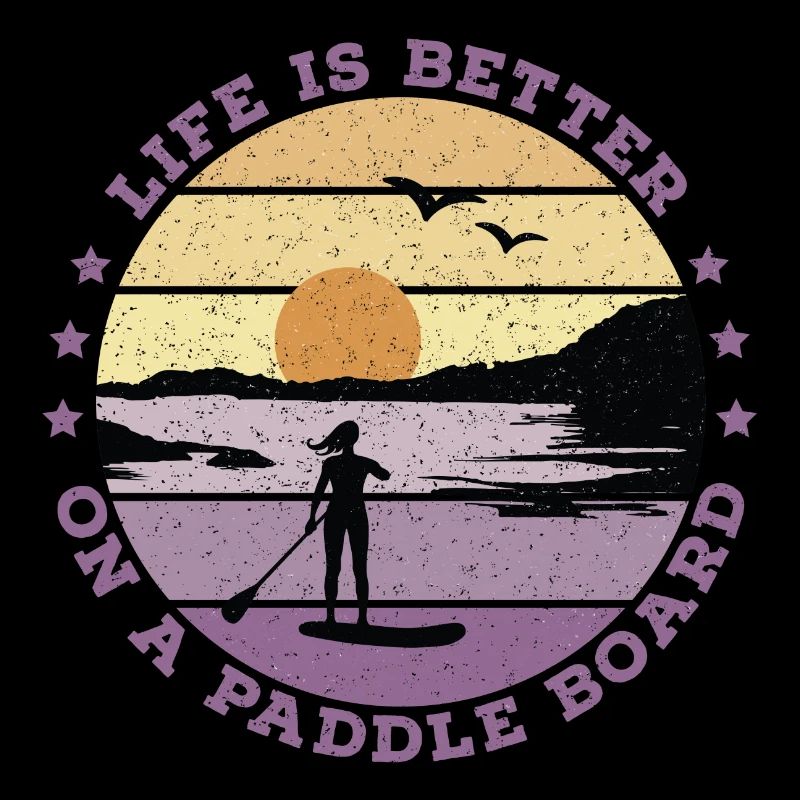 SUP - Life is better on a paddle board (Dames)