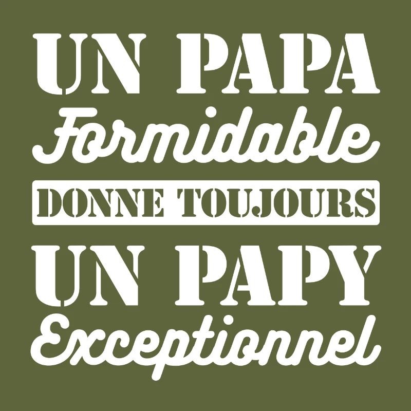PAPA FORMIDABLE- PAPY EXCEPTIONNEL