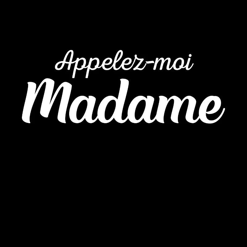 APPELEZ MOI MADAME