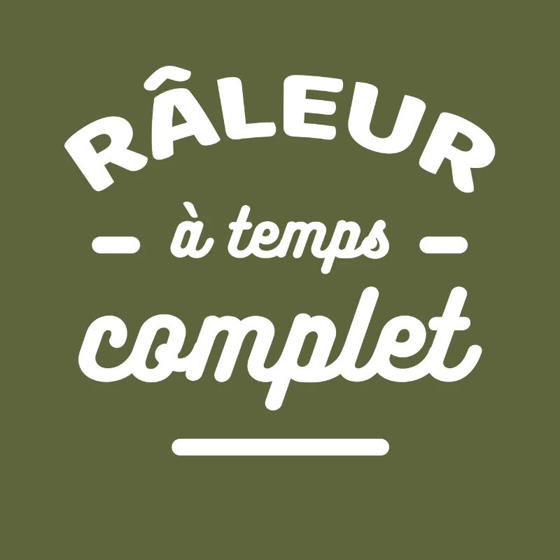 RÂLEUR À TEMPS COMPLET