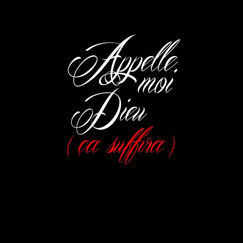 Appelle moi dieu ( ça suffira )