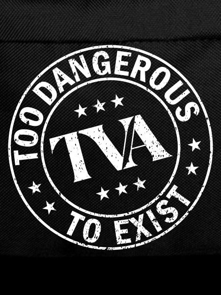 TOO DANGEROUS TO EXIST