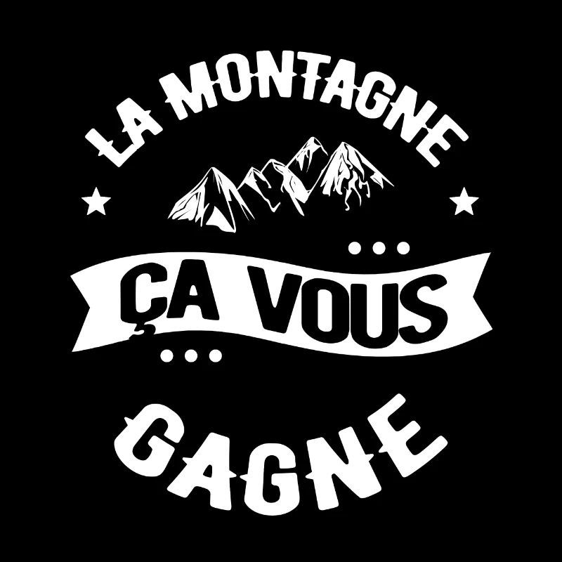 LA MONTAGNE ÇA VOUS GAGNE