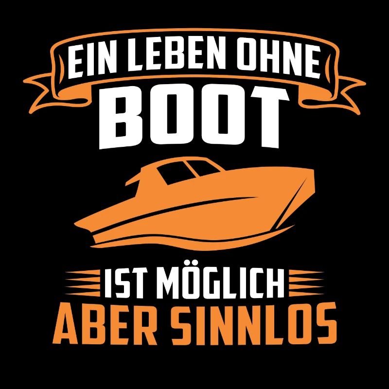 ein leben ohne boot ist möglich aber sinnlos