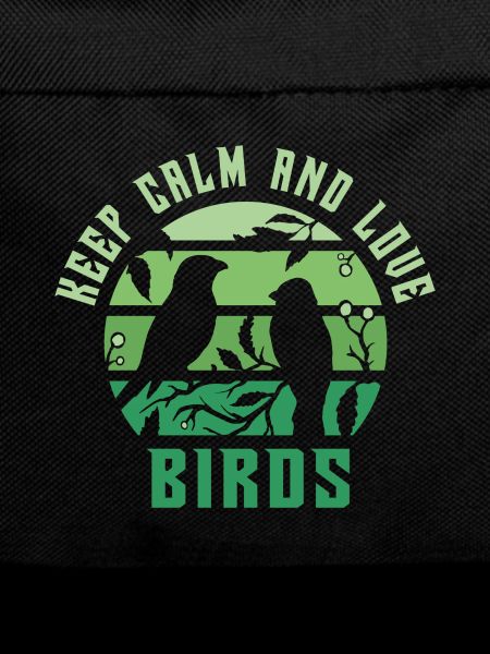 Keep calm and love birds