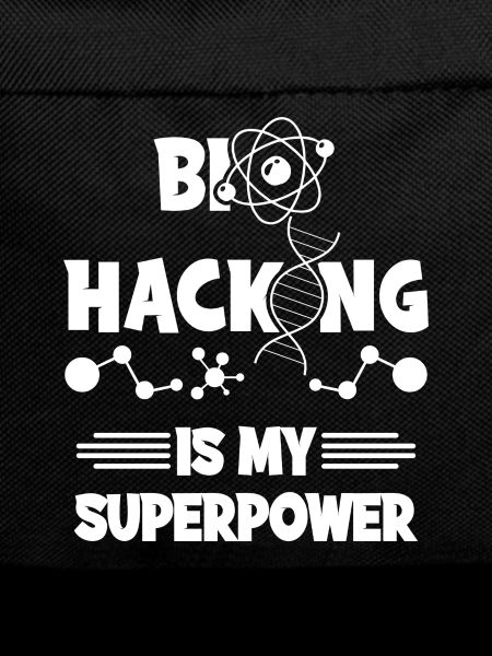 Biohacking is my superpower