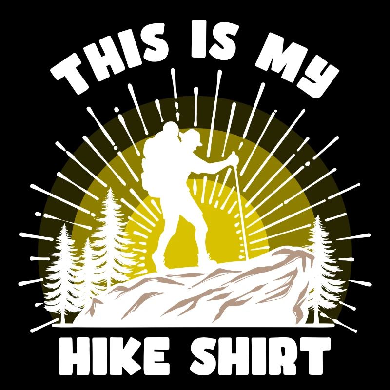 Mountaineering Hikers Hiking Mountain Hiking Statement