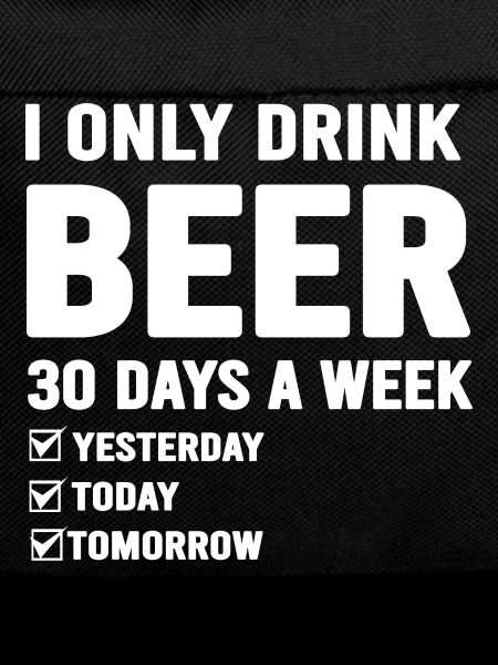 Bold Beer Loving Quote Tee